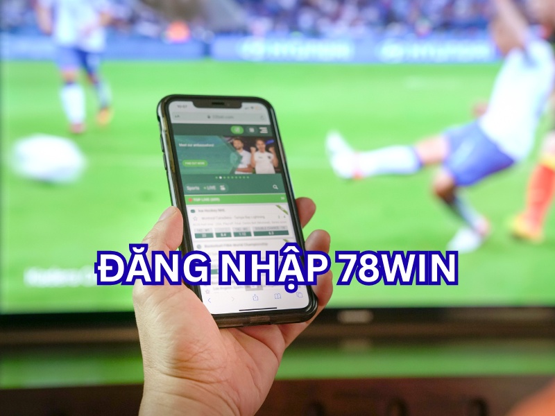 Đăng nhập 78win