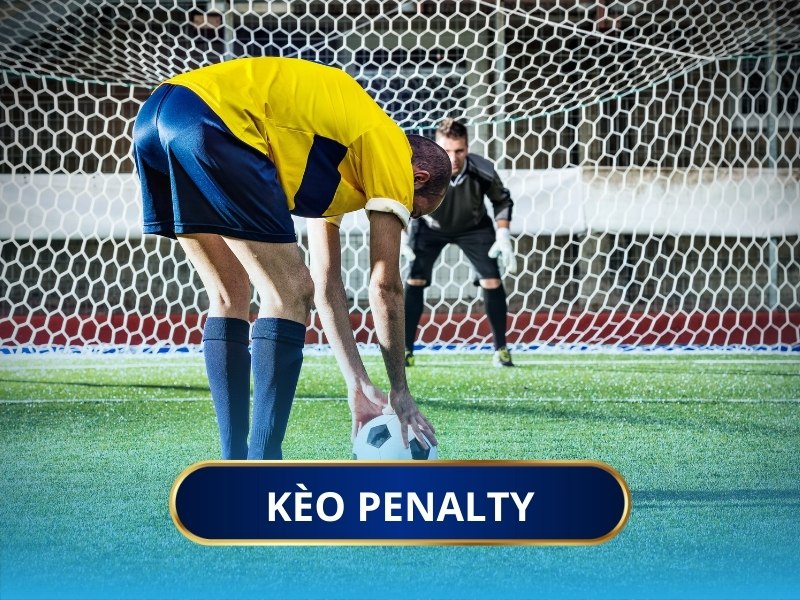 Kèo Penalty là hình thức cá cược đầy kịch tính trong bóng đá